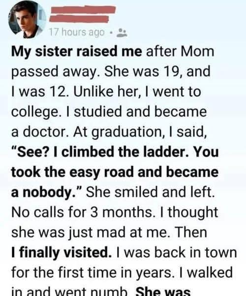 I called my sister “nobody” even though she was the one who raised me—until I discovered just how deeply I had misunderstood her and how much she truly meant in my life.