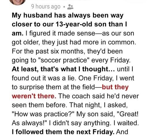 Every Friday, I believed my husband and son were heading to football practice—until the truth I uncovered forced me to call the police.
